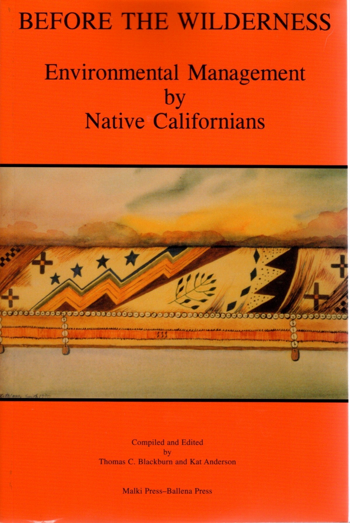 Before the Wilderness: Environmental Management by Native Californians