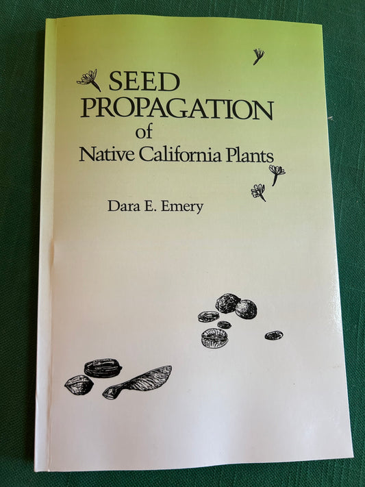 Seed Propagation of Native California Plants