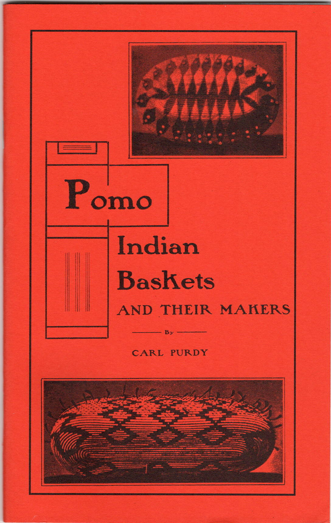 Pomo Indian Baskets and Their Makers