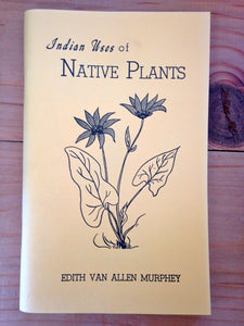 Indian Uses of Native Plants